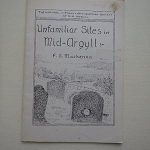 Unfamiliar Sites in Mid-Argyll