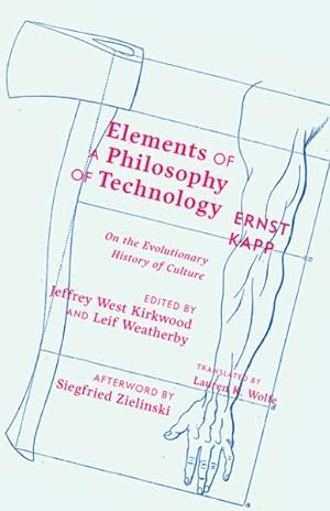 Immagine del venditore per Elements of a Philosophy of Technology : On the Evolutionary History of Culture venduto da GreatBookPrices