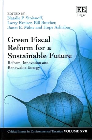 Bild des Verkufers fr Green Fiscal Reform for a Sustainable Future : Reform, Innovation and Renewable Energy zum Verkauf von GreatBookPrices