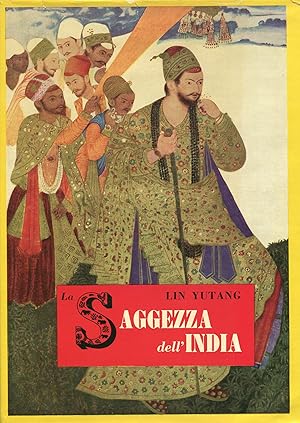 La saggezza dell&#39;India. Il fiore della letteratura indiana dagli Inni Vedici al Surangama Sutra