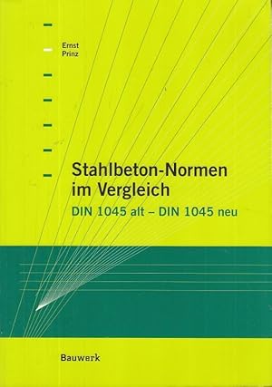 Bild des Verkufers fr Stahlbeton-Normen im Vergleich. DIN 1045 alt - DIN 1045 neu. zum Verkauf von Antiquariat Carl Wegner