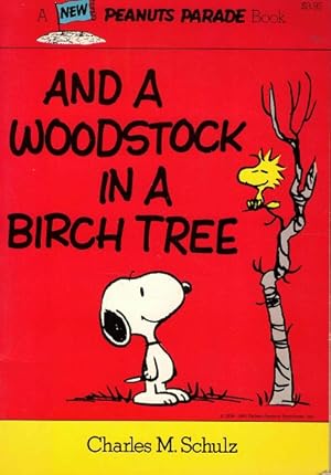 And a woodstock in a birch tree