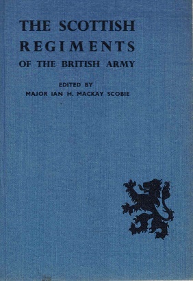 Seller image for The Scottish regiments in the British Army for sale by Antiquariaat van Starkenburg