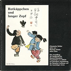 Seller image for Rotkppchen und langer Zopf. Chinesische Schler sehen uns   Deutsche Schler sehen China. for sale by Antiquariat Immanuel, Einzelhandel