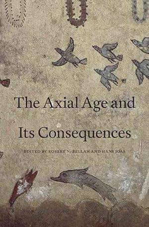 Immagine del venditore per Axial Age and Its Consequences venduto da GreatBookPrices