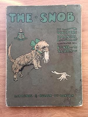 Seller image for THE SNOB Some Episodes in a Mis-Spent Youth for sale by Old Hall Bookshop, ABA ILAB PBFA BA