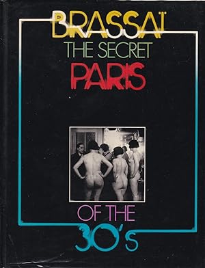 Brassai: The Secret Paris of the 30's