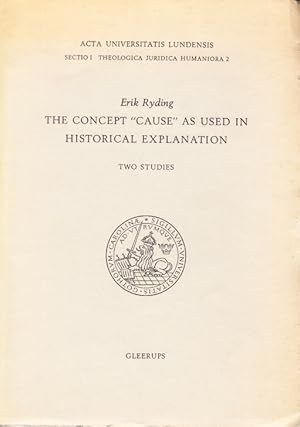 Bild des Verkufers fr The concept of ?cause? as used in historical explanation. Two studies. Translated into English by Mary Wentz. zum Verkauf von Centralantikvariatet