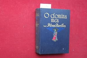 Bild des Verkäufers für O domina mea : Roman. Grote`sche Sammlung von Werken zeitgenössischer Schriftsteller ; Bd. 96. zum Verkauf von Versandantiquariat buch-im-speicher