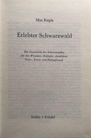 Imagen del vendedor de Erlebter Schwarzwald. Ein Gesamtbild des Schwarzwaldes fr den Wanderer, Skilufer, Autofahrer, Natur-, Kunst- und Heimatfreund. a la venta por Antiquariat Lohmann