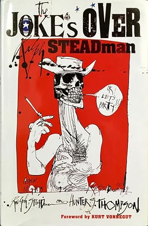 Imagen del vendedor de The JOKE's OVER - Ralph Steadman on Hunter S. Thompson a la venta por OUTSIDER ENTERPRISES