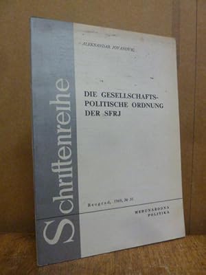 Die Gesellschaftspolitische Ordnung der SFJR, aus dem Serbokroatischen von D. Vajs,