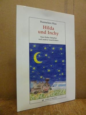 Seller image for Hilda und Inchy, vom Huhn Fahrplan und anderen Geschichten, for sale by Antiquariat Orban & Streu GbR