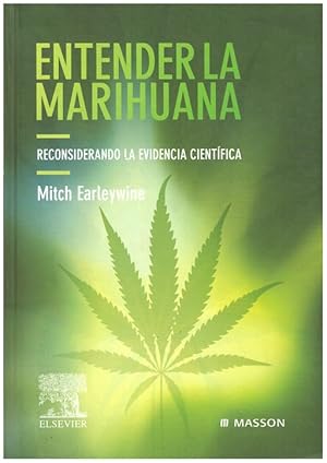 Imagen del vendedor de ENTENDER LA MARIHUANA. Reconsiderando la evidencia cientfica a la venta por Llibres de Companyia