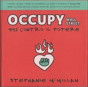 Bild des Verkufers fr Occupy Wall Street. 99% contro il potere - Stephanie McMillan - zum Verkauf von libreria biblos