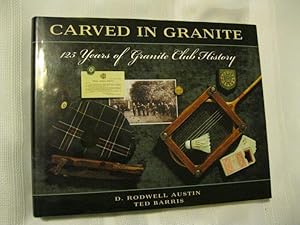 Immagine del venditore per Carved in Granite: 125 years of Granite Club History venduto da ABC:  Antiques, Books & Collectibles