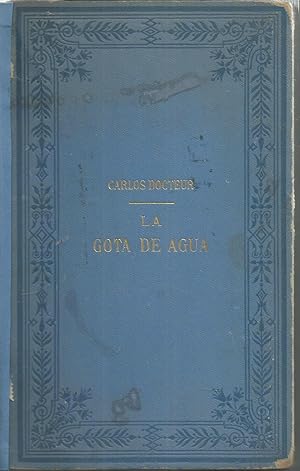 Imagen del vendedor de LA GOTA DE AGUA Una novela donde se relata la clase que un maestro imparte a sus alumnos trasmitindo cultura general de forma amena y sencilla) Ilustraciones en b/n a la venta por CALLE 59  Libros