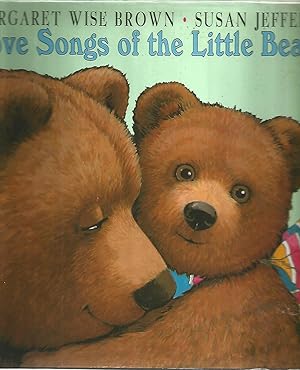 Bild des Verkufers fr Love Songs of the Little Bear zum Verkauf von Beverly Loveless