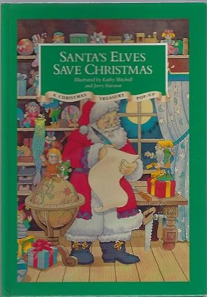 Seller image for SANTA'S ELVES SAVE CHRISTMAS; A CHRISTMAS TREASURY POP-UP for sale by Columbia Books, ABAA/ILAB, MWABA