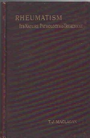 Bild des Verkufers fr Rheumatism, its Nature, its Pathology and its Successful Treatment zum Verkauf von Walden Books