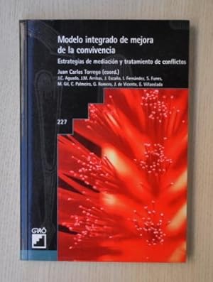 MODELO INTEGRADO DE MEJORA DE LA CONVIVENCIA. Estrategias de mediación y tratamiento de conflictos