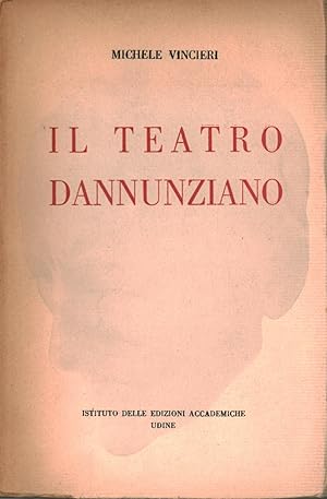 Seller image for Il teatro dannunziano for sale by Di Mano in Mano Soc. Coop