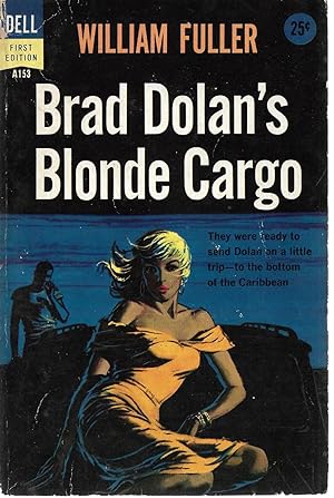 Seller image for Brad Dolan's Blonde Cargo for sale by Cher Bibler