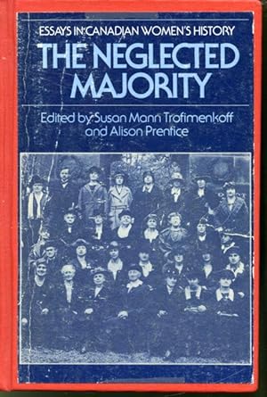 Seller image for The Neglected Majority : Essays in Canadian Women's History for sale by Librairie Le Nord