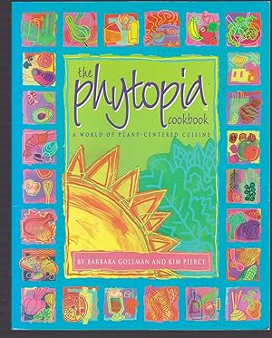 Image du vendeur pour The Phytopia Cookbook mis en vente par Riverhorse Books