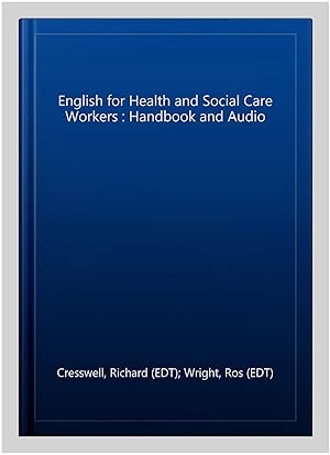 Imagen del vendedor de English for Health and Social Care Workers : Handbook and Audio a la venta por GreatBookPrices