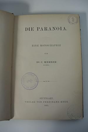 Die Paranoia. Eine Monographie.