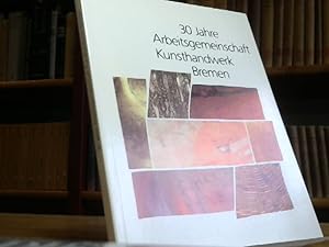 30 Jahre arbeitsgemeinschaft Kunsthandwerk Bremen