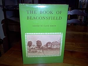 The Book of Beaconsfield: An Illustrated Record