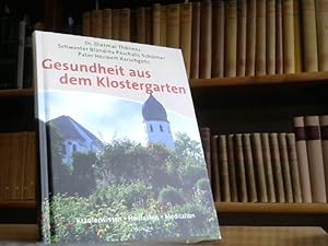 Seller image for Gesundheit aus dem Klostergarten: Kruterwissen - Heilfasten - Meditation for sale by BuchKaffee Vividus e.K.