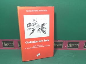 Bild des Verkufers fr Gedanken der Seele - Lyrik und Prosa in Schriftsprache und steirischer Mundart. zum Verkauf von Antiquariat Deinbacher