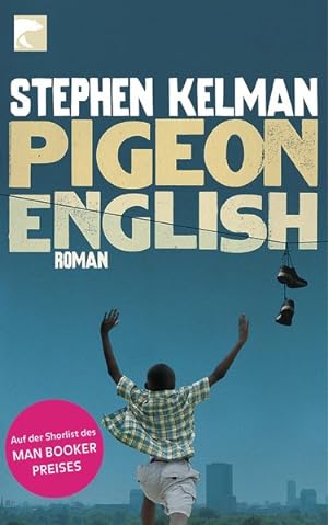 Bild des Verkufers fr Pigeon English: Roman zum Verkauf von Gerald Wollermann