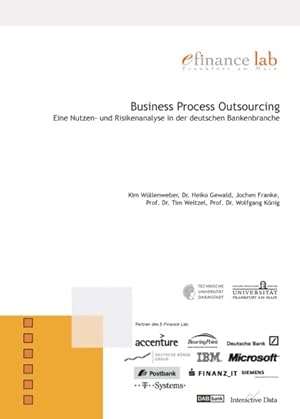 Bild des Verkufers fr Business Process Outsourcing: Eine Nutzen- und Risikenanalyse in der deutschen Bankenbranche zum Verkauf von Gerald Wollermann
