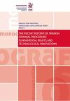 The Recent Reform of Spanish Criminal Procedure: Fundamental Rights and Technological Innovations
