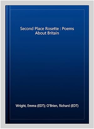 Seller image for Second Place Rosette : Poems About Britain for sale by GreatBookPrices