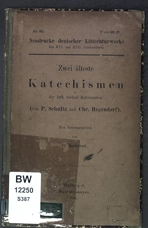 Image du vendeur pour Zwei lteste Katechismen der lutherischen Reformation; Neudrucke deutscher Litteraturwerke des XVI. und XVII. Jahrhunderts, No. 92; mis en vente par books4less (Versandantiquariat Petra Gros GmbH & Co. KG)