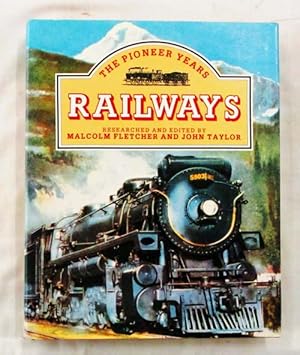 Immagine del venditore per Railways: The Pioneer Years venduto da Adelaide Booksellers