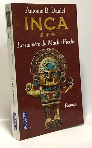 Inca tome 3 : La Lumière du Machu Picchu