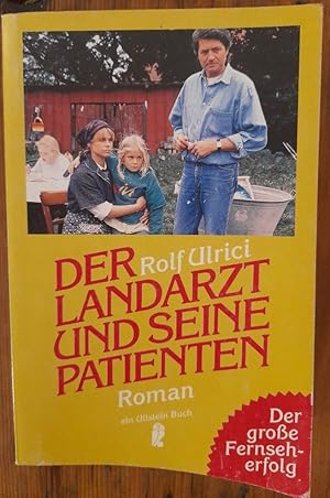 Der Landarzt und seine Patienten: Roman, Ullstein 22796