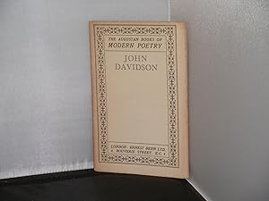 The Augustan Books of Modern Poetry : John Davidson From the library of the author, publisher and...