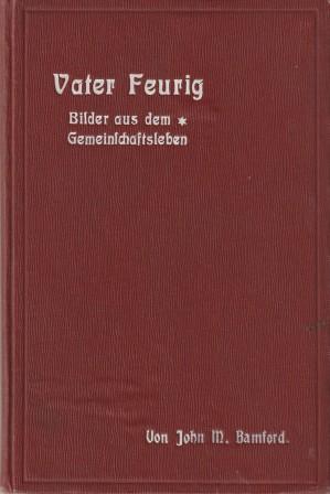 Image du vendeur pour Vater Feurig. Bilder aus dem Gemeinschaftsleben. mis en vente par Versandantiquariat Dr. Uwe Hanisch