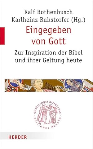 Bild des Verkufers fr Eingegeben von Gott : Zur Inspiration der Bibel und ihrer Geltung heute zum Verkauf von AHA-BUCH GmbH