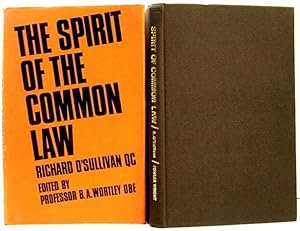 Seller image for The Spirit of the Common Law. a Representative Collection of the Papers of Richard O'Sullivan, Q. C. , K. S. G. for sale by Oddfellow's Fine Books and Collectables