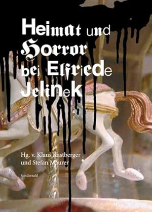 Immagine del venditore per Heimat und Horror bei bei Elfriede Jelinek venduto da Rheinberg-Buch Andreas Meier eK