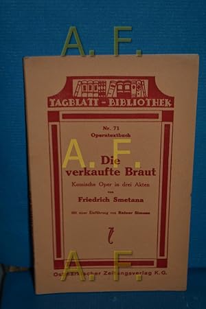 Imagen del vendedor de Die verkaufte Braut, komische Oper in drei Akten (Tagblatt Bibliothek 71) a la venta por Antiquarische Fundgrube e.U.