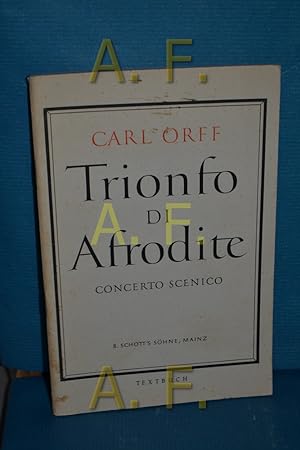 Seller image for Trionfo di Afrodite Concerto scenico for sale by Antiquarische Fundgrube e.U.